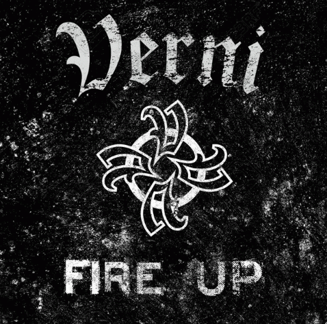 Verni : Fire Up